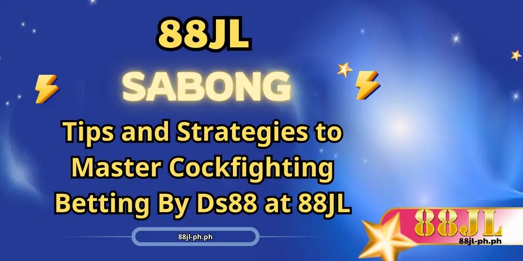 Tips and Strategies to Master Cockfighting Betting By Ds88 at 88jl